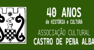 Associação Cultural Castro de Pena Alba celebra 40 anos com vasta programação cultural