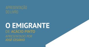 <strong>O Emigrante, romance de Acácio Pinto vai ser apresentado em Viseu</strong>